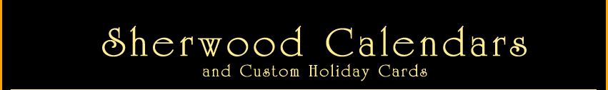 Sherwood Calendars and Custom Holiday Cards